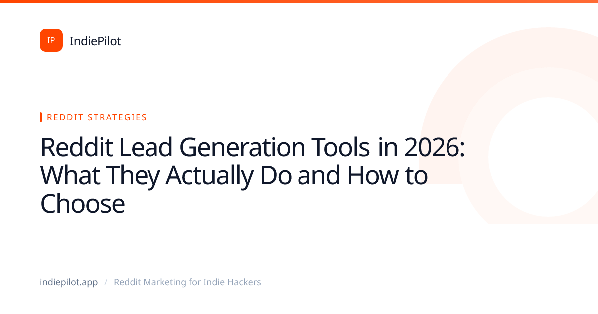 Reddit Lead Generation Tools in 2026: What They Actually Do and How to Choose