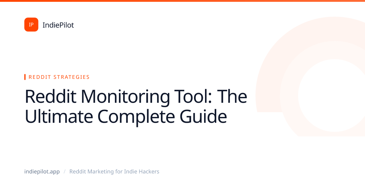 Reddit Monitoring Tool Guide