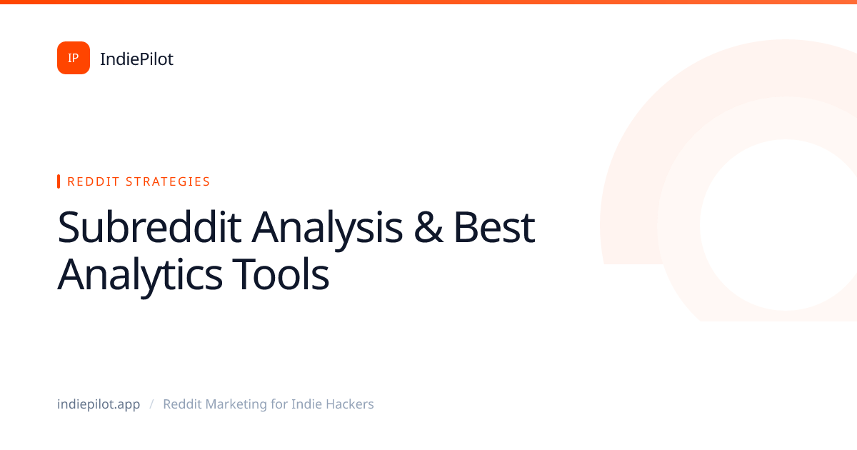 Subreddit Analysis & Best Analytics Tools